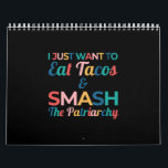 Calendrier Drôle Feministe Taco Lover Mange Tacos & Smash<br><div class="desc">Drôle Feministe Taco Lover Mange Tacos & Smash</div>