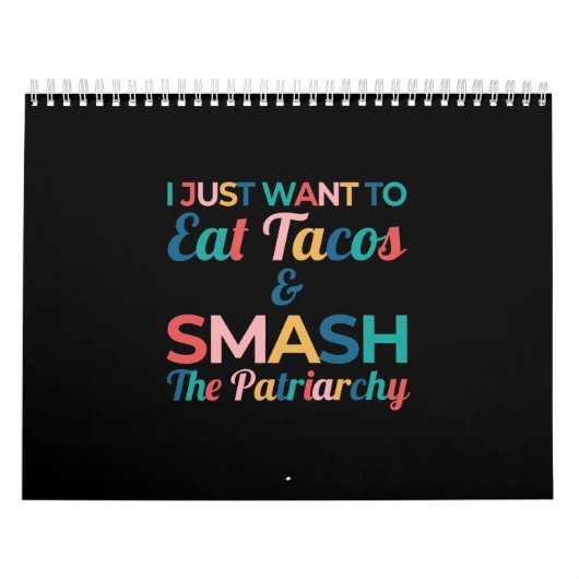 Calendrier Drôle Feministe Taco Lover Mange Tacos & Smash (Protection)