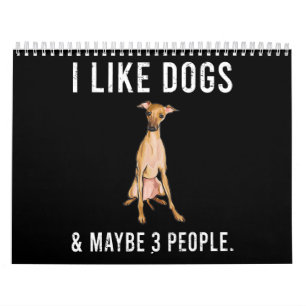 Calendrier drôle j'aime les chiens gris italiens