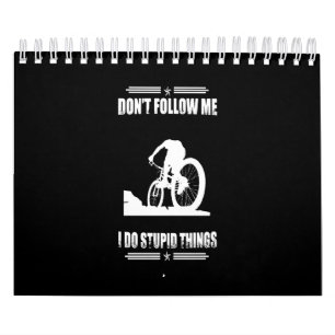 Calendrier Funny Mountain Bike cite le cycliste Biker