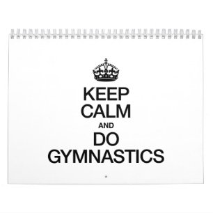 CALENDRIER GARDER LE CALME ET FAIRE DE LA GYMNASTIQUE