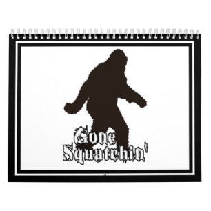Calendrier Gone Squatchin'