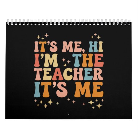 Calendrier Groovy c'est moi salut je suis l'enseignant C'est  (Protection)