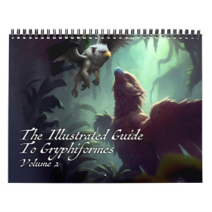 Calendrier Guide Illustré Des Gryphiformes Volume 2