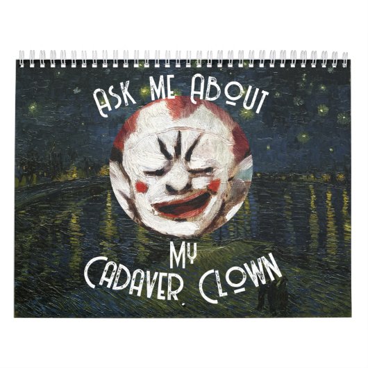 CALENDRIER HUMAN CADAVER EMBRYO CLOWN ALABAMA STORM SEWURE (Protection)
