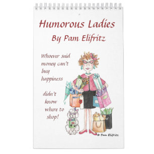 Calendrier Humour, Assertive Ladies le disent dans des croqui