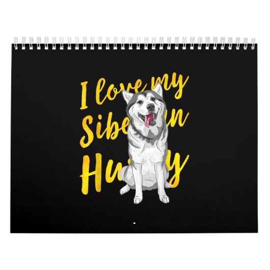 Calendrier I Love My Siberian Husky | Dog Lover (Protection)