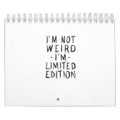 Calendrier I'm Not Weird (Protection)