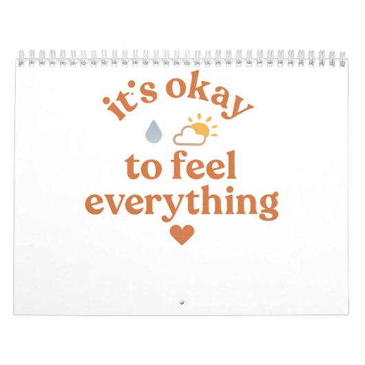 Calendrier It’s Okay To Feel Everything shirt Mental Health  (Protection)