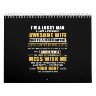 Calendrier J'Ai Une Femme Merveilleuse Et Un Pompier.