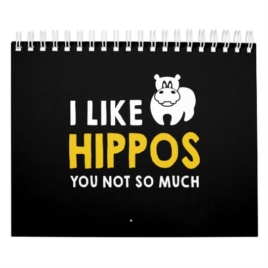 Calendrier J'Aime Les Hippopotames Vous N'Avez Pas Beaucoup D (Protection)