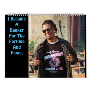 Calendrier Je Suis Devenu Banquier Pour La Fortune & Fame
