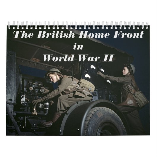 Calendrier Le front intérieur britannique pendant la Seconde (Protection)