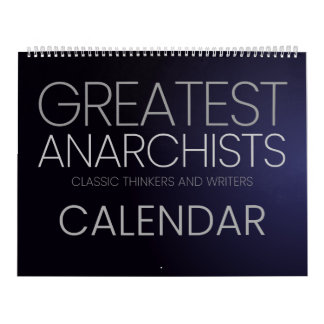 Calendrier Les plus grands anarchistes - penseurs et écrivain