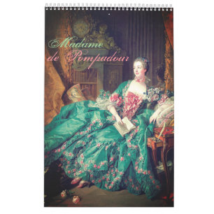 Calendrier Madame de Pompadour - Jeanne Antoinette Poisson