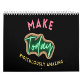 Calendrier Make today ridiculously amazing (Protection)
