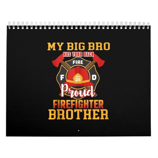Calendrier Mon Gros Bro A Ton Arrière Fier Frère Pompier (Protection)