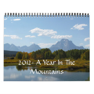 Calendrier Mural 2012 : Une année dans les montagnes