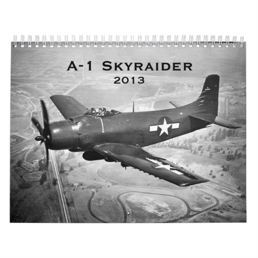 Calendrier Mural A-1 Skyraider, 2013 (Protection)