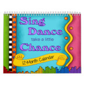 Calendrier Mural Chantez, Dansez Prenez Une Petite Chance Calendrie (Protection)