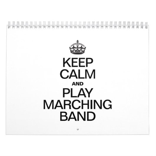 CALENDRIER MURAL GARDER CALME ET JOUER MARCHING BANDE (Protection)