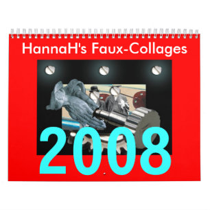 Calendrier Mural HannaH's Faux-Collages, 2008