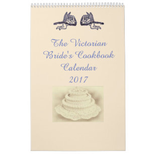 Calendrier Mural Le livre de cuisine victorien de la jeune mariée