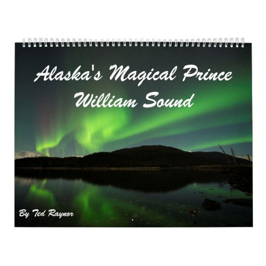 Calendrier Mural Prince magique William Sound Calendar de l'Alaska (Protection)