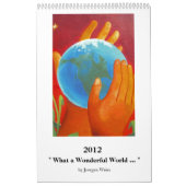 Calendrier Mural "Quel monde merveilleux… " (Protection)