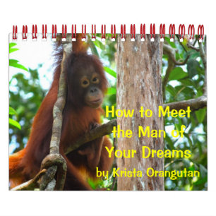 Calendrier Mural Véritable Amour : comment rencontrer l'homme de vo