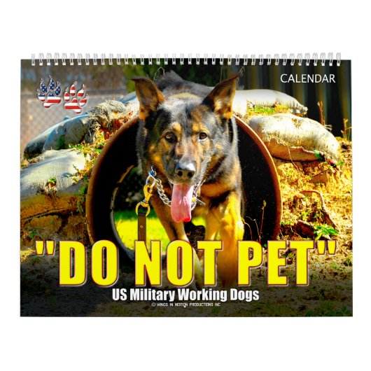 Calendrier « NE TOUCHEZ PAS » - Chiens de Travail (Protection)