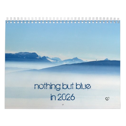 Calendrier nothing but blue in 2026 (Protection)