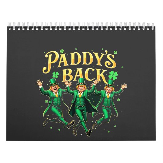 Calendrier Paddy's Back Funny St Patrick's Day Trump Support (Protection)