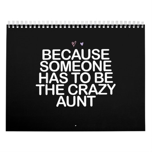 Calendrier Parce Que Quelqu'Un Doit Être Fou Cadeau De Tante  (Protection)