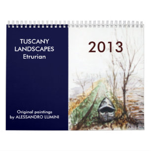 Calendrier PAYSAGES TOSCANES Etrurian 2013