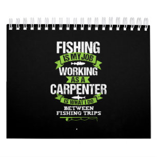 Calendrier Pêcheur charpentier Funny Travailleur de menuiser