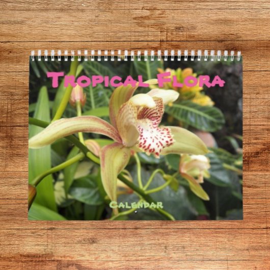 Calendrier Photographie de la flore tropicale