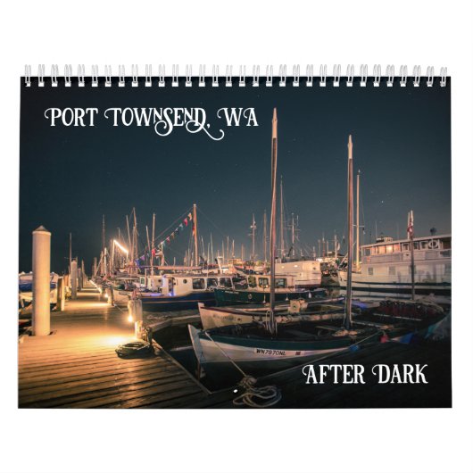 Calendrier Port Townsend WA After Dark (Protection)