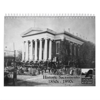 Calendrier Sacramento historique, 1850s - 1890s
