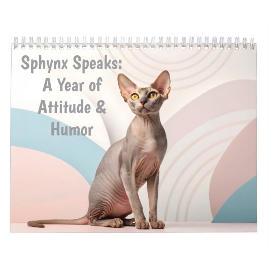 Calendrier Sphynx Speaks: Editable Monthly Cat Humor Art (Protection)