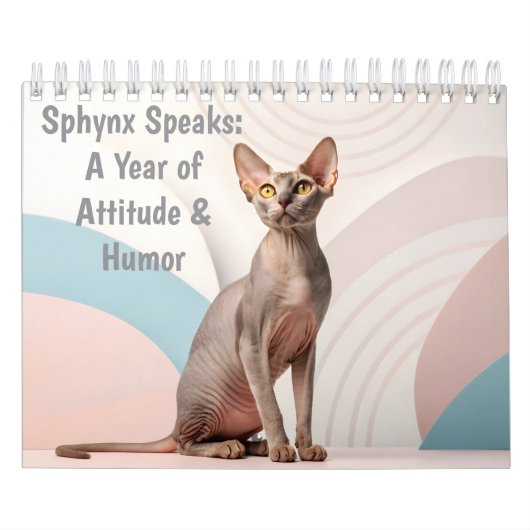 Calendrier Sphynx Speaks: Editable Monthly Cat Humor Art (Protection)