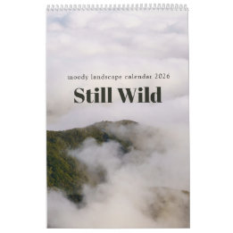Calendrier Still Wild - moody landscape calendar 2026