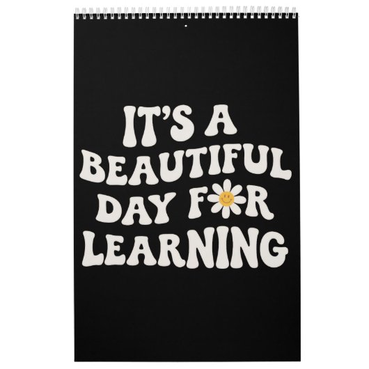 Calendrier Teacher Life Gift Its a Beautiful Day for Learning (Protection)