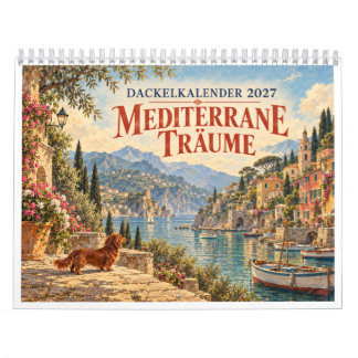 Calendrier Teckel 2027 Rêves Méditerranéens