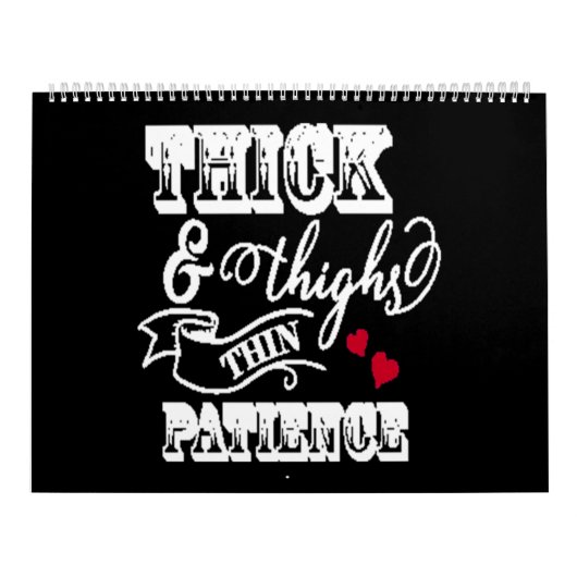 Calendrier thick and thighs thin patience (Protection)