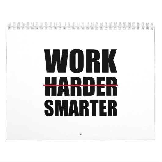 Calendrier Travailler plus intelligent pas plus difficile Mot (Protection)