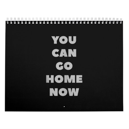 Calendrier Vous Pouvez Rentrer À La Maison Maintenant Entraîn (Protection)