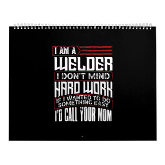 Calendrier Welder (homonymie) | I'm A Welder I Don't Mind Har