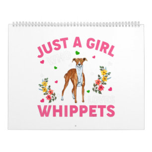 Calendrier Whippet Amoureux des chiens Just A Girl Who Love W