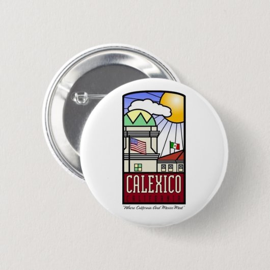 Calexico, Californië Ronde Button 5,7 Cm (Voorkant /achterkant)
